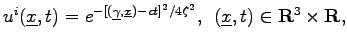 $\displaystyle u^i({\underline x},t)=e^{-[(\underline{\gamma},{\underline x})-ct]^2/4\zeta^2},
\hspace{0.2cm} ({\underline x},t)\in{\bf R}^3\times{\bf R},$