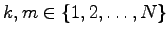 $ k,m \in \{1,2,\dots, N\}$