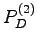 $ P_D^{(2)}$